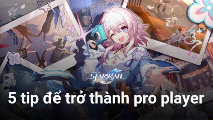 Honkai: Star Rail – 5 tip để bạn trở thành game thủ “Pro”