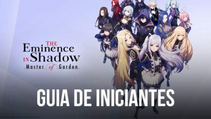 Guia BlueStacks de iniciantes para jogar The Eminence in Shadow RPG