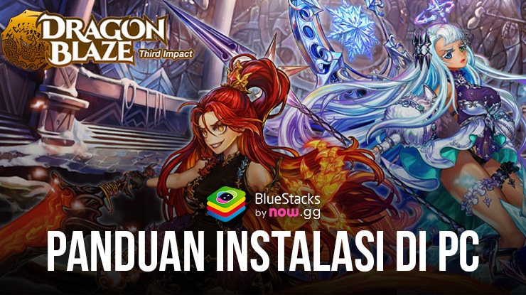 Cara Memainkan Dan Menginstal Game Dragon Blaze di PC atau Mac Dengan BlueStacks