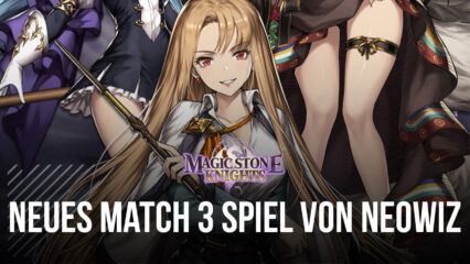 Das neue kompetitive Match 3 Spiel “Magic Stone Knights” von NEOWIZ ist jetzt zur Vorregistrierung verfügbar