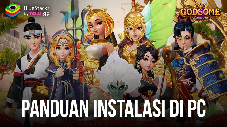 Panduan Memainkan GODSOME: Clash of Gods di PC Dengan Bluestacks