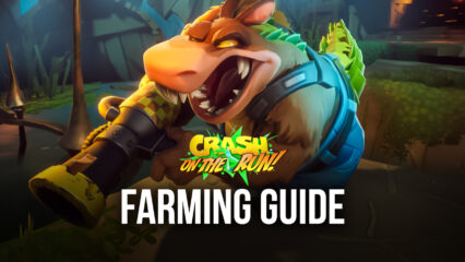 Crash Bandicoot: On the Run Collection Run Guide – Maximize Your Farming With These Handy Tips