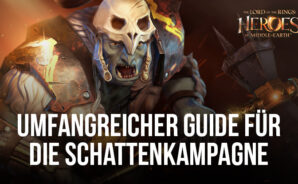 The Lord of the Rings: Heroes of Middle Earth &#8211; Guide für die Schattenkampagne