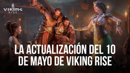 La actualización del 10 de mayo de Viking Rise trae nuevos eventos, optimizaciones y más