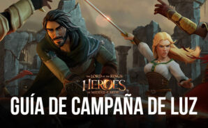 The Lord of the Rings: Héroes de Tierra-media – Guía de campaña de luz