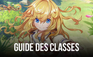 World of Rune Fantasy MMORPG – Guide des Classes et des Compétences