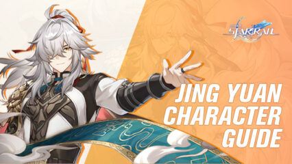 Honkai: Star Rail – Jing Yuan Character Guide