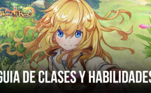 World of Rune Fantasy MMORPG – Guía de Clases y Habilidades