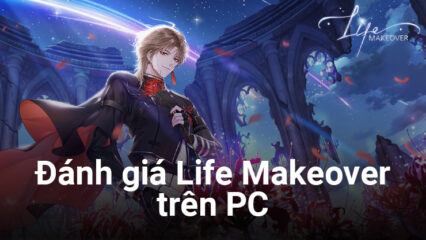 Đánh giá Life Makeover: Game giải trí nhẹ nhàng dành cho các tín đồ thời trang