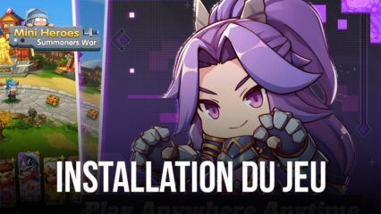 Comment Jouer à Mini Heroes: Summoners War sur PC avec BlueStacks