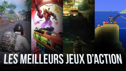 Les Meilleurs Jeux d’Action sur Android en 2022