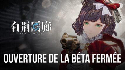 La Béta Fermée de “Ash Echoes”, le Nouveau RPG de Tencent, Commencera le 24 mai 2023