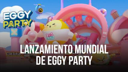 NetEase anuncia el lanzamiento mundial de Eggy Party