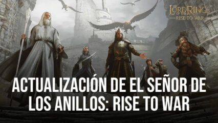 El Señor de los Anillos: Rise To War Detalles de la actualización del ‘Libro rojo de Westmarch’, modo Expedición y más