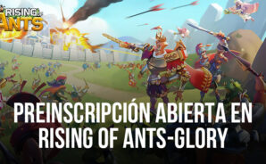 Embárcate en una aventura épica de hormigas con &#8216;Rising of Ants-Glory&#8217; ¡la preinscripción ya está abierta!