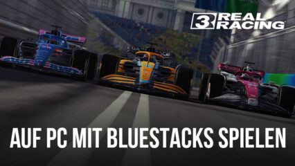 Wie man Real Racing 3 auf dem PC mit BlueStacks spielt