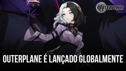 Outerplane, um RPG em turnos lança globalmente para Android e iOS