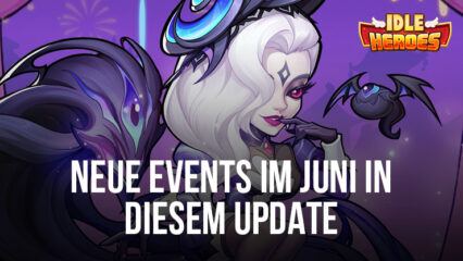 Idle Heroes – Viking Saga Events mit Juni Update