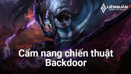 Liên Quân Mobile: Các chiến thuật Backdoor đúng chuẩn game thủ chuyên nghiệp