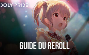 IDOLY PRIDE: Idol Manager &#8211; Le Guide du Reroll pour Bien Démarrer dans le Jeu