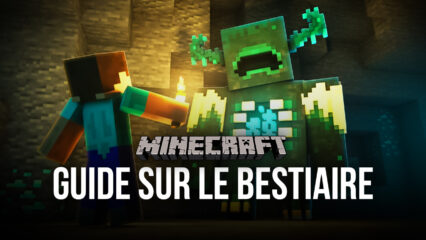 Le bestiaire de Minecraft – Tout savoir sur les monstres du jeu