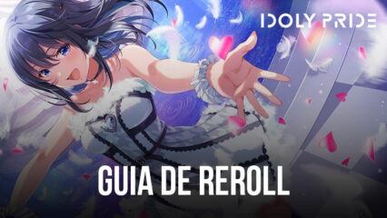 IDOLY PRIDE: Idol Manager – Guía de Reroll para un mejor comienzo