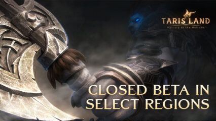 Tencent’s Class-Based Fantasy MMORPG ‘Tarisland’ Enters Closed Beta in Select Regions