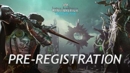 King Arthur: Legends Rise Pre-Registration Kicks Off, Open Beta Announced for Select Regions