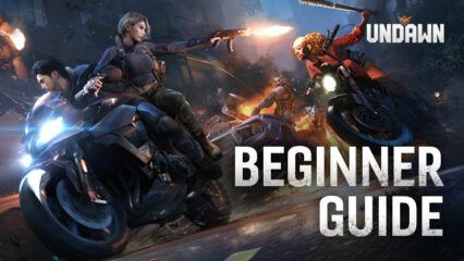 BlueStacks’ Beginner’s Guide for Undawn – Survive and Thrive in the Post-Apocalypse
