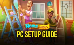 Homescapes &#8211; How to Install and Play the Popular Match-3 Game on PC
