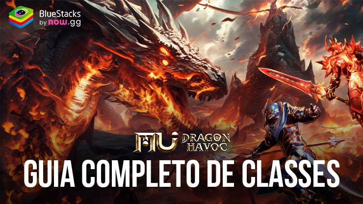 MU: Dragon Havoc – Guia completo com todas as classes do jogo