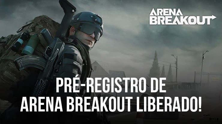 Jogo mobile de tiro Arena Breakout abre pré-registro no Android e