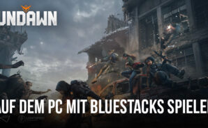 Wie man Undawn auf dem PC mit BlueStacks spielt