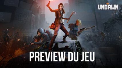 Undawn : Survivez dans ce Monde Post-Apocalyptique sur PC avec BlueStacks dès le 15 Juin