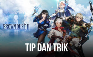 Brown Dust 2 Tips dan Tricks – Jadi Ahli Strategi di BlueStacks dan Kuasai Medan Tempur