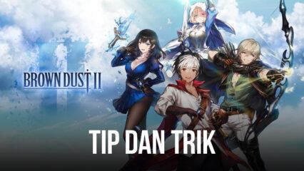 Brown Dust 2 Tips dan Tricks – Jadi Ahli Strategi di BlueStacks dan Kuasai Medan Tempur