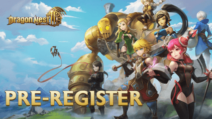 Fantasy MMORPG Dragon Nest 2: Evolution Kicks Off Pre-Registration