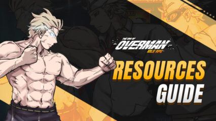 A Guide to Maximizing Resource Collection in The Era of Overman: Idle RPG