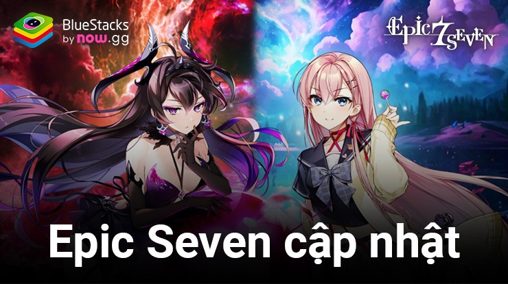 Epic Seven giới thiệu chế độ Draft Arena mới cùng một số cập nhật tinh chỉnh nhân vật
