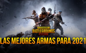 PUBG Mobile – Las Mejores Armas del Juego (Abril 2021)