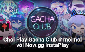 Chơi Gacha Club bất kỳ đâu với Now.gg InstaPlay, giải pháp chơi game đám mây của bạn