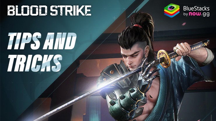 Blood Strike Tips and Tricks to Increase your Win Rate
