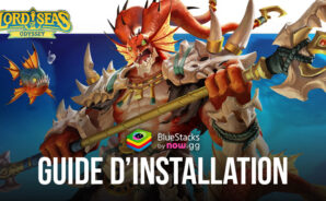 Comment Installer et Jouer à Lord of Seas: Odyssey sur PC avec BlueStacks
