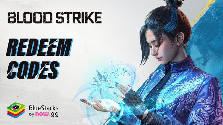 Blood Strike – All Working Redeem Codes for March 2024
