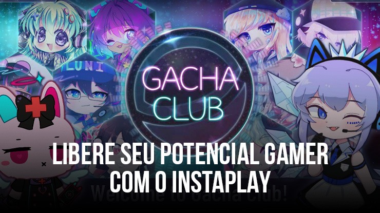 Jogue Gacha Club em qualquer lugar com o now.gg InstaPlay – Sua