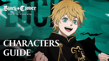 Black Clover M – Make your Characters Stronger and Get more Battle Power!