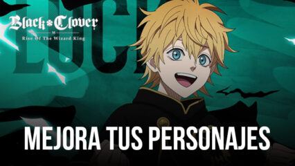 Black Clover M – ¡Haz que tus personajes sean más fuertes y consigue más poder de batalla!