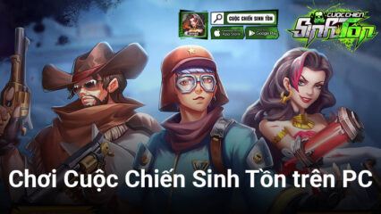 Lãnh đạo đội quân diệt zombie trong Cuộc Chiến Sinh Tồn trên PC với BlueStacks