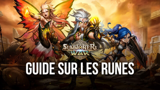 Summoners War – Guide pour débutants sur les runes