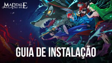 Como baixar e instalar Madtale: Idle RPG no PC com o BlueStacks